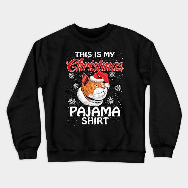 This is my Christmas Pajama Shirt CAT Crewneck Sweatshirt by intelus